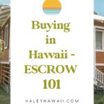 Buying in Hawaii - Escrow 101